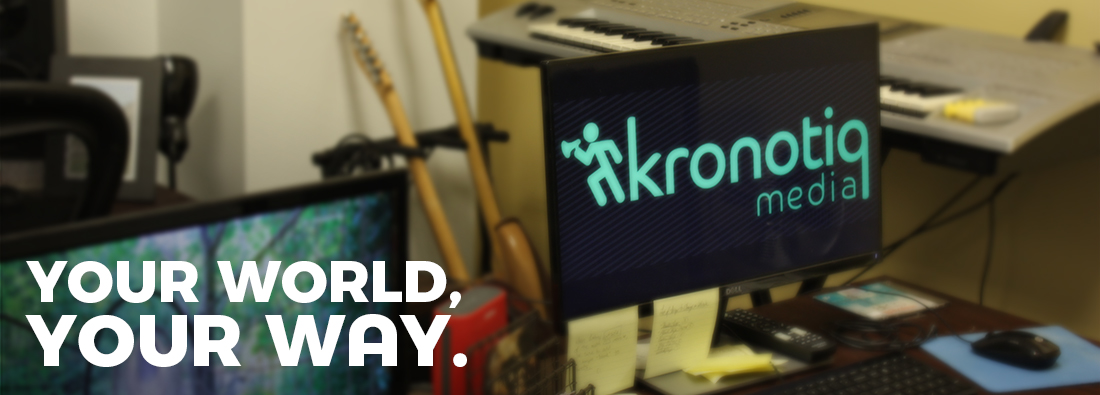 image of the Kronotiq Media office. "Your World, Your Way".